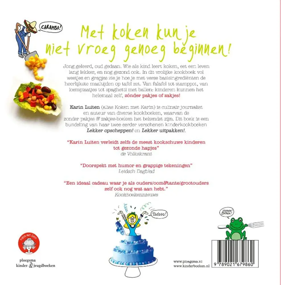 Het grote kinderkookboek zonder pakjes en zakjes Het grote kinderkookboek zonder pakjes en zakjes