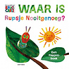 Waar is Rupsje Nooitgenoeg? (flapjesboek)