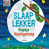 Slaap lekker, Rupsje Nooitgenoeg Slaap lekker, Rupsje Nooitgenoeg