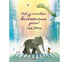 Heb jij misschien Dinosaurus gezien? Heb jij misschien Dinosaurus gezien?