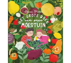 Het grote boek van onze moestuin Het grote boek van onze moestuin