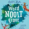 Word nooit groot