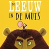 De Leeuw in de Muis Kartonboek De Leeuw in de Muis Kartonboek