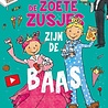 Boek De Zoete Zusjes zijn de Baas Boek De Zoete Zusjes zijn de Baas