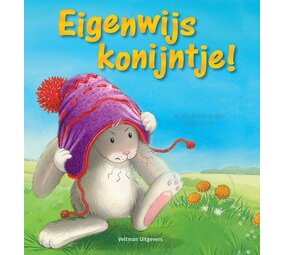 Eigenwijs Konijntje! Eigenwijs Konijntje!