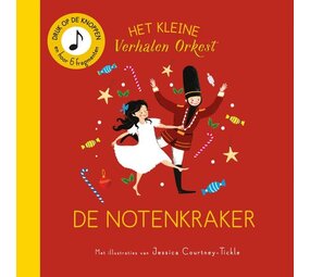Het Kleine Verhalenorkest: De Notenkraker Het Kleine Verhalenorkest: De Notenkraker
