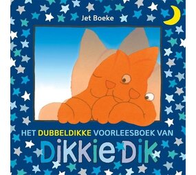 Het Dubbeldik Voorleesboek van Dikkie Dik Het Dubbeldik Voorleesboek van Dikkie Dik