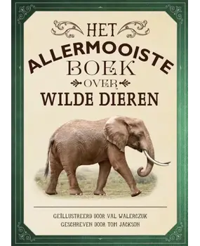 Het allermooiste boek over wilde dieren