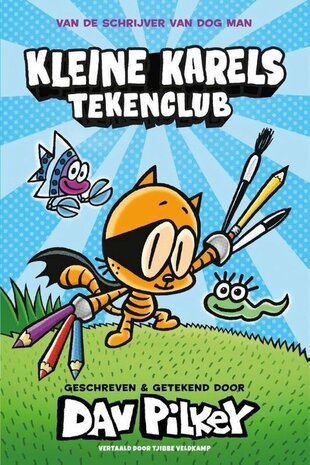 Dog Man: Kleine Karels Tekenclub Dog Man: Kleine Karels Tekenclub