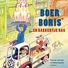 Boer Boris en bakkertje Bas Boer Boris en bakkertje Bas