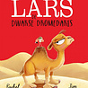 Lars de Dwarse Dromedaris Lars de Dwarse Dromedaris