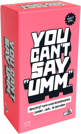You Can't Say Umm You Can't Say Umm