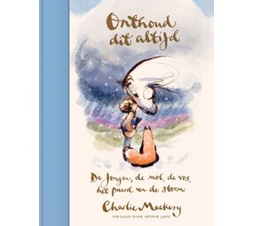 Onthoud Dit Altijd - De Jongen, De Mol, De Vos, Het Paard en de Storm Onthoud Dit Altijd - De Jongen, De Mol, De Vos, Het Paard en de Storm