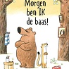 Morgen Ben Ik De Baas