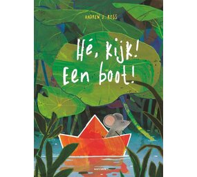 Hé, Kijk! Een Boot!