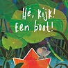 Hé, Kijk! Een Boot!