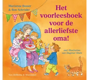 Het Voorleesboek Voor De Allerliefste Oma!