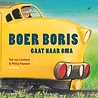 Boer Boris gaat naar Oma Boer Boris gaat naar Oma