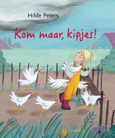 Kom maar, Kipjes! Kom maar, Kipjes!