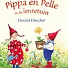 Pippa en Pelle in de Lentetuin Pippa en Pelle in de Lentetuin