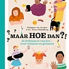 Maar hoe dan?! - Je lichaam is van jou Maar hoe dan?! - Je lichaam is van jou