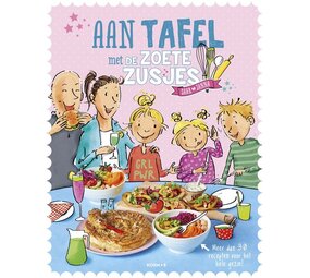 Aan tafel met de Zoete Zusjes Aan tafel met de Zoete Zusjes