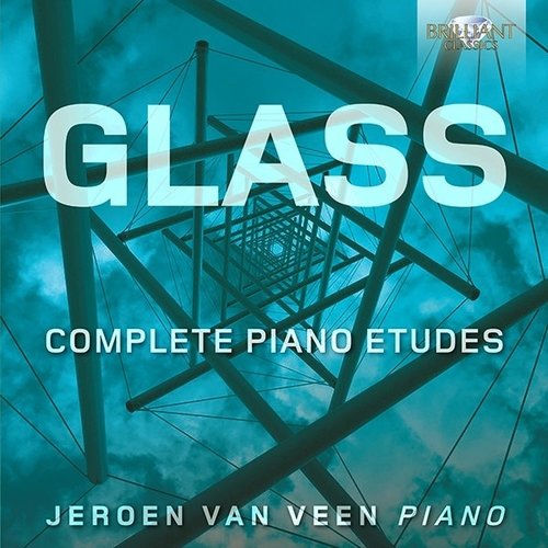 Brilliant Classics Glass: Complete Piano Etudes - Jeroen van Veen