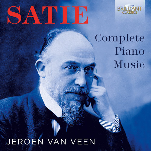 Brilliant Classics Satie: Complete Piano Music - Jeroen van Veen