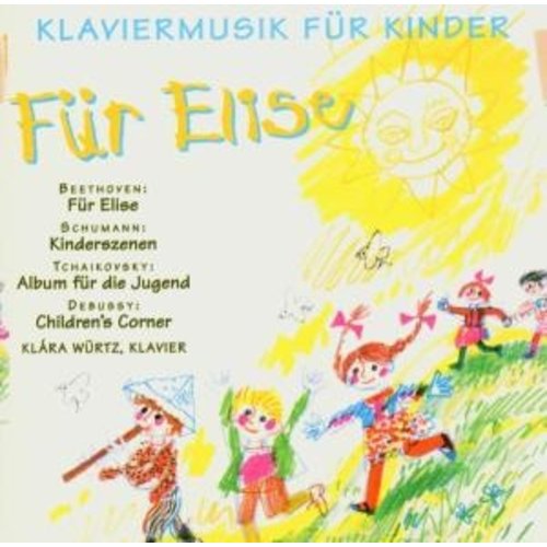 Brilliant Classics Klaviermusik fÃ¼r Kinder: FÃ¼r Elise