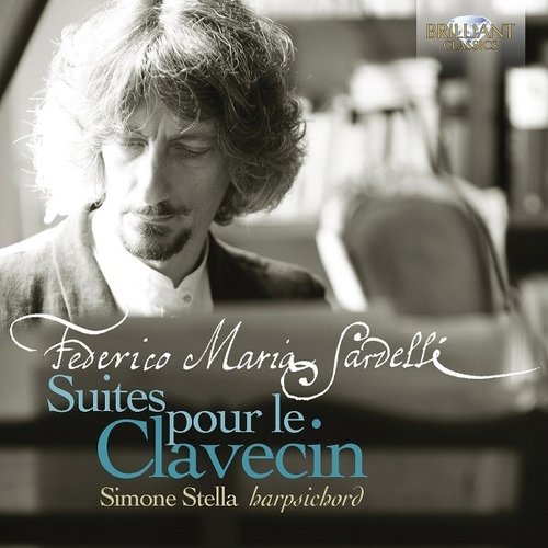 Brilliant Classics Sardelli: Suites Pour Le Clavecin - Simone Stella