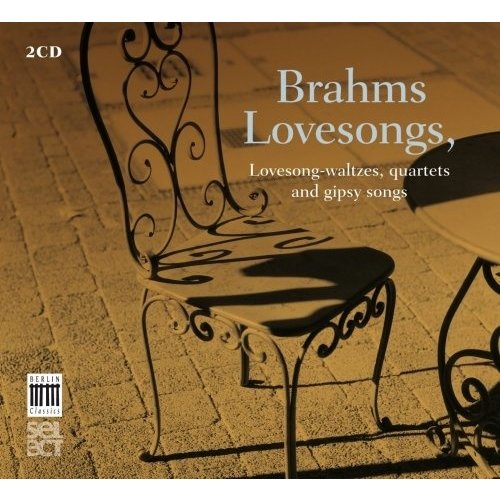 Berlin Classics Brahms: Lovesongs
