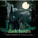 Berlin Classics Dark Hours - Mystic Moments of Classical Music