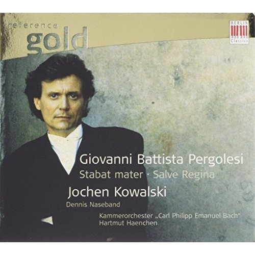 Berlin Classics Pergolesi: Stabat Mater, Salve Regina; Kowalski