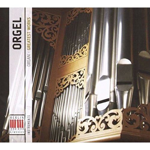 Berlin Classics Greatest Works-Orgel (Organ)