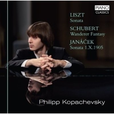 Liszt: Sonata/Schubert: Wanderer Fantasy/JanÃ¡Äek: Sonata 1.X.1905