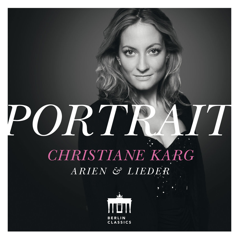 Berlin Classics Karg: Portrait - Arien & Lieder