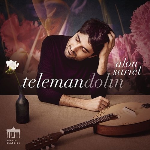 Berlin Classics Telemann: Telemandolin - Alon Sariel
