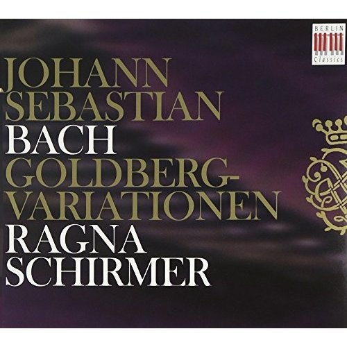 Berlin Classics J.S. Bach: Goldberg-Variationen; Schirmer,Ragna