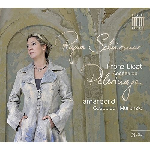 Berlin Classics Liszt: Annees De Pelerinage; Ragna Schirmer