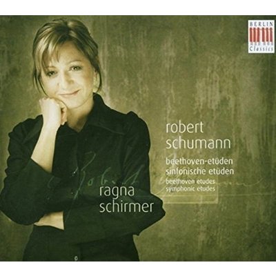 Schumann: Beethoven-Etüden; Ragna Schirmer