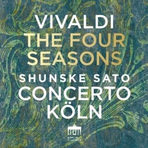 Berlin Classics Vivaldi: Four Seasons/Vier Jaargetijden - Concerto Köln, Shunske Sato