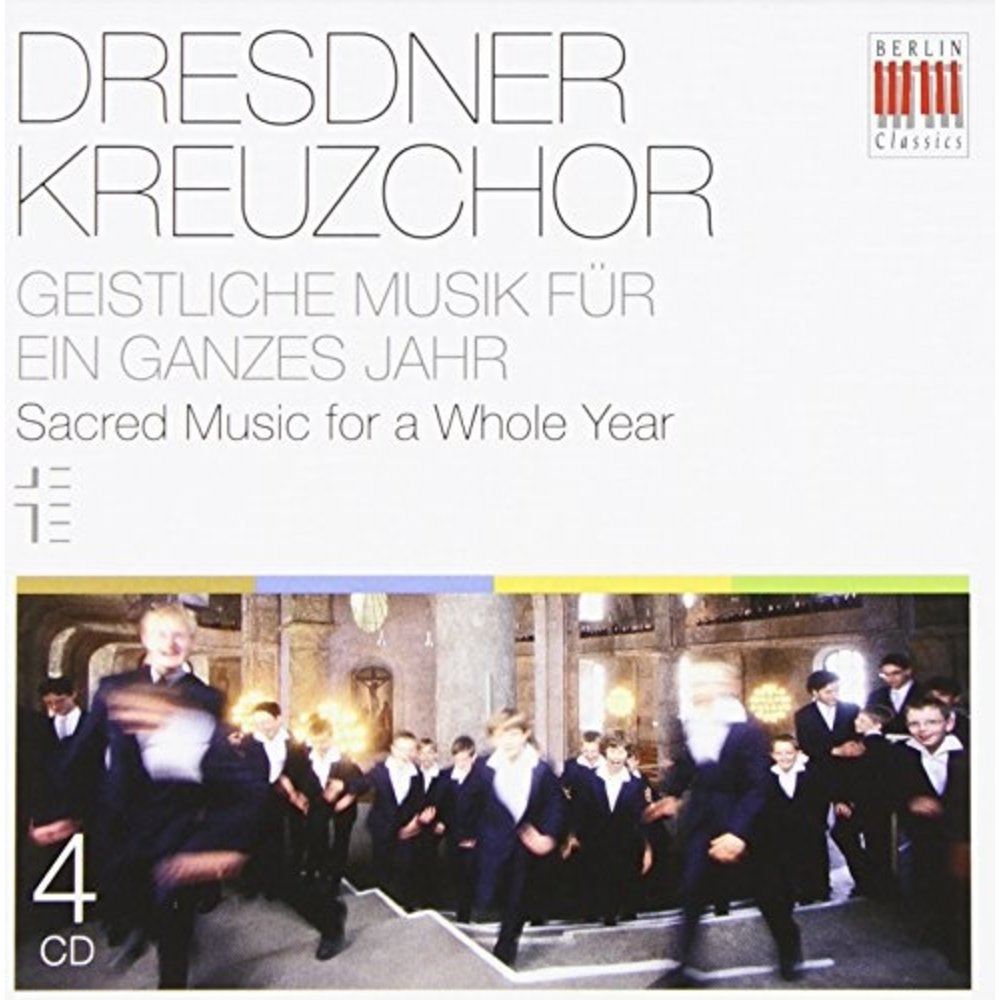 Berlin Classics Sacred Music for a Whole Year; Dresdner Kreuzchor