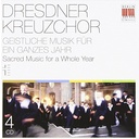 Berlin Classics Sacred Music for a Whole Year; Dresdner Kreuzchor