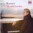 Berlin Classics Mendelssohn: Pure Mendelssohn; Sebastian Knauer