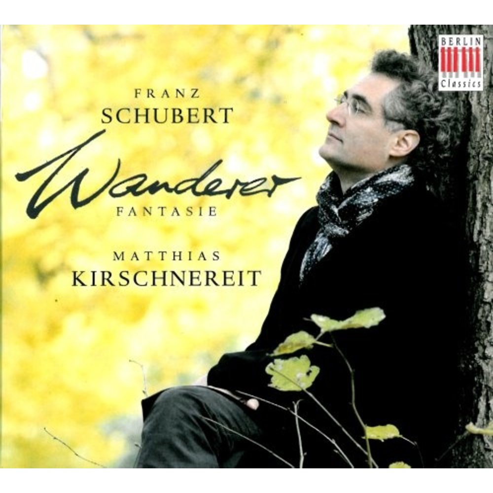 Berlin Classics Schubert: Wanderer-Fantasie; Matthias Kirschnereit