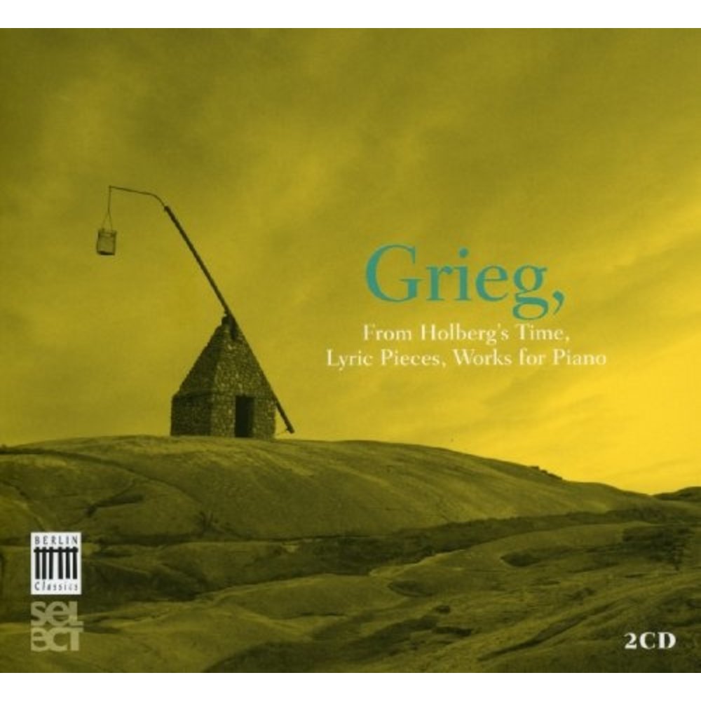 Berlin Classics Grieg: From Holberg’s Time, Lyric Pieces, Works for Piano