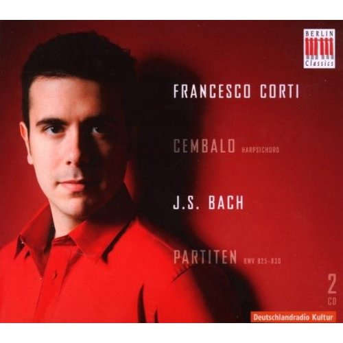 Berlin Classics J.S. Bach: Partiten BWV 825-830; Corti, F.
