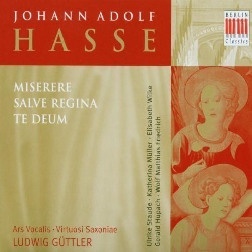 Berlin Classics Hasse: Miserere, Salve Regina, Te Deum