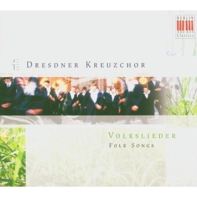 Volkslieder; Dresdner Kreuzchor