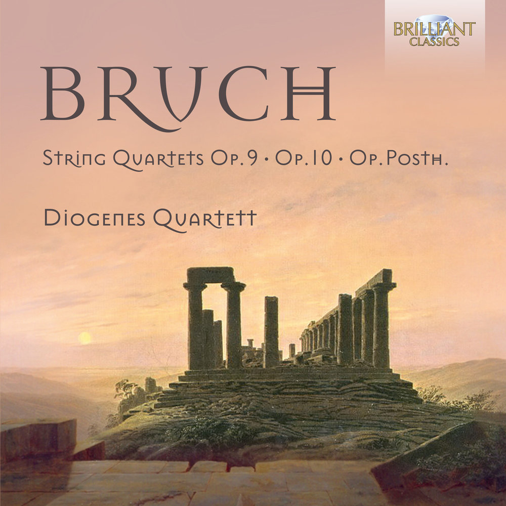 Brilliant Classics Bruch: String Quartets Op.9&10
